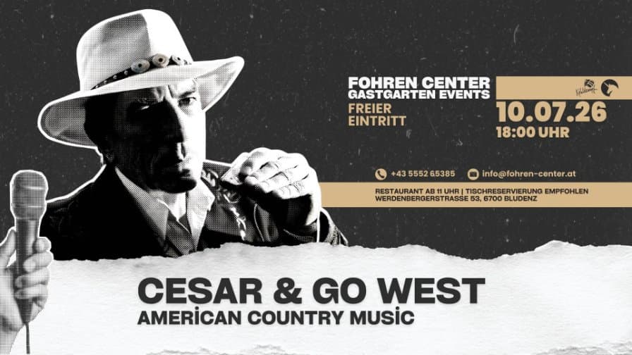 ● CESAR & GO WEST ● Biergarten Kohldampf ● Fohren Center Bludenz